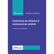 Contractul de vanzare si contractul de schimb - o abordare monografica - Manuela Tabaras