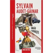 Tambalau la Bucuresti - Sylvain Audet-Gainar