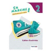 Curs limba franceza caiet Ca marche! 2 Cahier d'activites