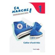 Curs limba franceza caiet Ca marche! 1 Cahier d'activites