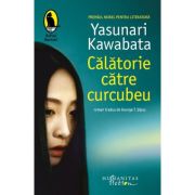 Calatorie catre curcubeu - Yasunari Kawabata