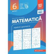 Matematica. Algebra, geometrie. Clasa a 6-a. 2025-2026 Consolidare. Partea 1 - Maria Zaharia