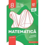 Matematica. Algebra, geometrie. Caiet de lucru. 2025-2026 Clasa a 8-a. Initiere. Partea 1 - Ion Tudor