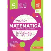 Matematica. Aritmetica, geometrie. Clasa a 5-a. 2025-2026 Standard - Gheorghe Iurea