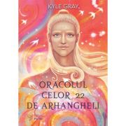 Oracolul celor 22 de Arhangheli. Set carte + cartoline - Kyle Gray