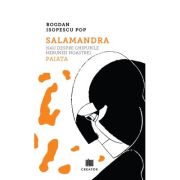 Salamandra - Bogdan Isopescu Pop