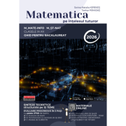 Bacalaureat Matematica pe intelesul tuturor 2026. M-mate-info, M-stiintele naturii - Teohar Mihadas