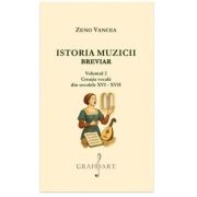 Istoria Muzicii Breviar. Volumul 2 - Zeno Vancea
