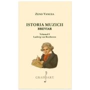 Istoria Muzicii Breviar. Volumul 8 - Zeno Vancea