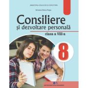 Consiliere si dezvoltare personala. Manual pentru clasa a 8-a - Simona Elena Popa