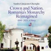 Crown and Nation. Romania's Monarchy Reimagined 1990–2025. A Diary - Sandra Gatejeanu-Gheorghe