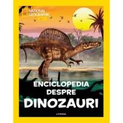 National Geographic Kids. Enciclopedia despre dinozauri