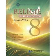 Religie Cultul Penticostal Manual pentru clasa a 8-a - Gheorghe Catana