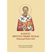 Acatistul Sfantului Ierarh Nicolae Arhiepiscopul Mirelor Lichiei, format mic