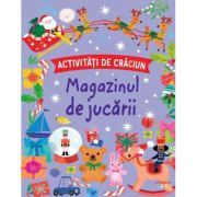 Activitati de Craciun. Magazinul de jucarii