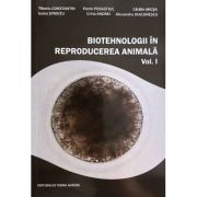 Biotehnologii in reproducerea animala Vol. I - Tiberiu Constantin