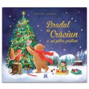 Bradul de Craciun si cei patru prieteni - Sylvain Zorzin