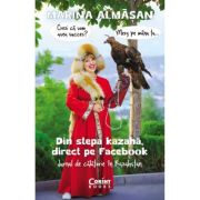 Din stepa kazahana, direct pe Facebook. Jurnal de calatorie in Kazahstan - Marina Almasan