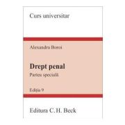 Drept penal. Partea speciala. Editia 9 - Alexandru Boroi