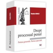 Coperta cărții Drept procesual penal. Partea generala. Partea speciala - Bogdan Buneci