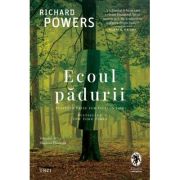 Ecoul padurii - Richard Powers