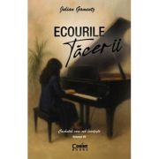 Ecourile tacerii. Cuvantul care ma insoteste - Julian Gamentz