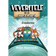 Evadarea. Veveritele de la Marea Moarta volumul 12 - Mike Nawrocki