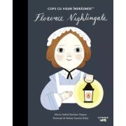 Florence Nightingale. Volumul 56. Copii cu visuri indraznete - Maria Isabel Sanchez Vegara