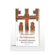 Flori duhovnicesti in pustiul comunist. Marturisitori botosaneni vol. 2 - Ierom. Siluan Antoci