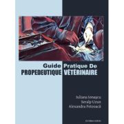 Guide Pratique de Prodeutique Vétérinaire - Iuliana Ionascu