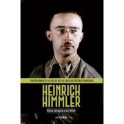 Heinrich Himmler. Volumul 14. Protagonisti ai celui de-al Doilea Razboi Mondial