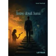 Intre doua lumi - Ionel Vasiluta