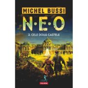 N. E. O. 2. Cele doua castele - Michel Bussi