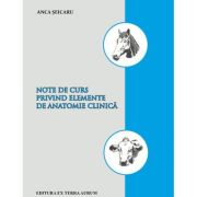 Note de curs privind elemente de anatomie clinica - Anca Seicaru