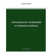 Ophtalmologie Vétérinaire et Chirurgie Générale - Iuliana Ionascu