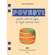 Povesti pentru adormit copiii si trezit oamenii mari - Ileana Drinceanu