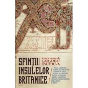 Sfintii Insulelor Britanice - Grigorie Benea