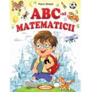 ABC-ul Matematicii - Petru Ghetoi