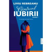 Cantecul iubirii. Nuvele 1 - Liviu Rebreanu