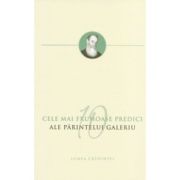 Cele mai frumoase predici ale Parintelui Galeriu