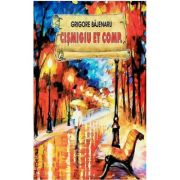 Cismigiu Et Comp. - Grigore Bajenaru
