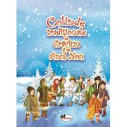 Colinde traditionale de Craciun si Anul Nou