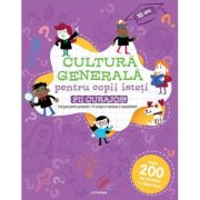 Cultura generala pentru copii isteti. Fii curajos!