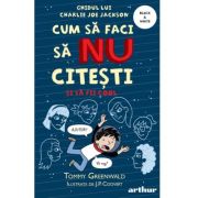 Cum sa faci sa NU citesti dar sa fii cool. Ghidul lui Charlie Joe Jackson #5 - Tommy Greenwald