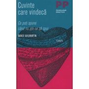Cuvinte care vindeca. Ce poti spune cand nu stii ce sa spui - Nance Guilmartin