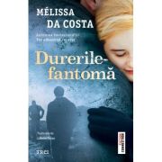 Durerile-fantoma - Melissa Da Costa
