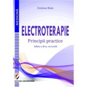 Electroterapie. Principii practice. Editia a 3-a - Cristina Daia