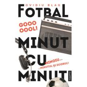 Fotbal minut cu minut - Ovidiu Blag