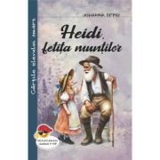 Heidi, fetita muntilor - Johanna Spyri