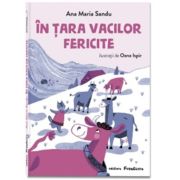 In tara vacilor fericite - Ana Maria Sandu